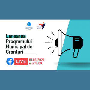 Lansarea Programului municipal de Granturi