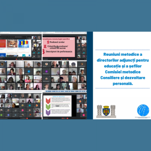 Reuniuni metodice a directorilor adjuncți pentru educație și a șefilor Comisiei metodice Consiliere și dezvoltare personală
