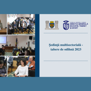Ședință multisectorială – tabere de odihnă 2023