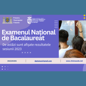 De astăzi sunt afișate rezultatele Examenul Național de Bacalaureat