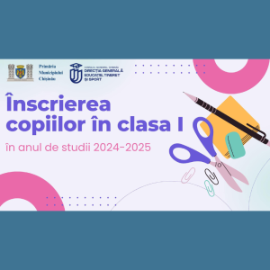 Din 1 aprilie 2024 începe înscriere copiilor în clasa 1