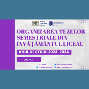 Organizarea tezelor semestriale din învățământul liceal