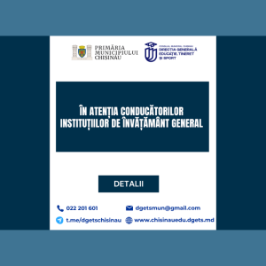 În atenția conducătorilor instituțiilor de învățământ general
