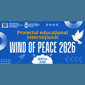 Proiectul educațional internațional „Wind of Peace 2026”